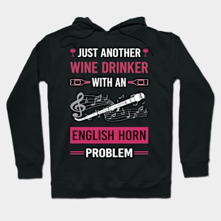 Wine Drinker English Horn Cor Anglais Hoodie